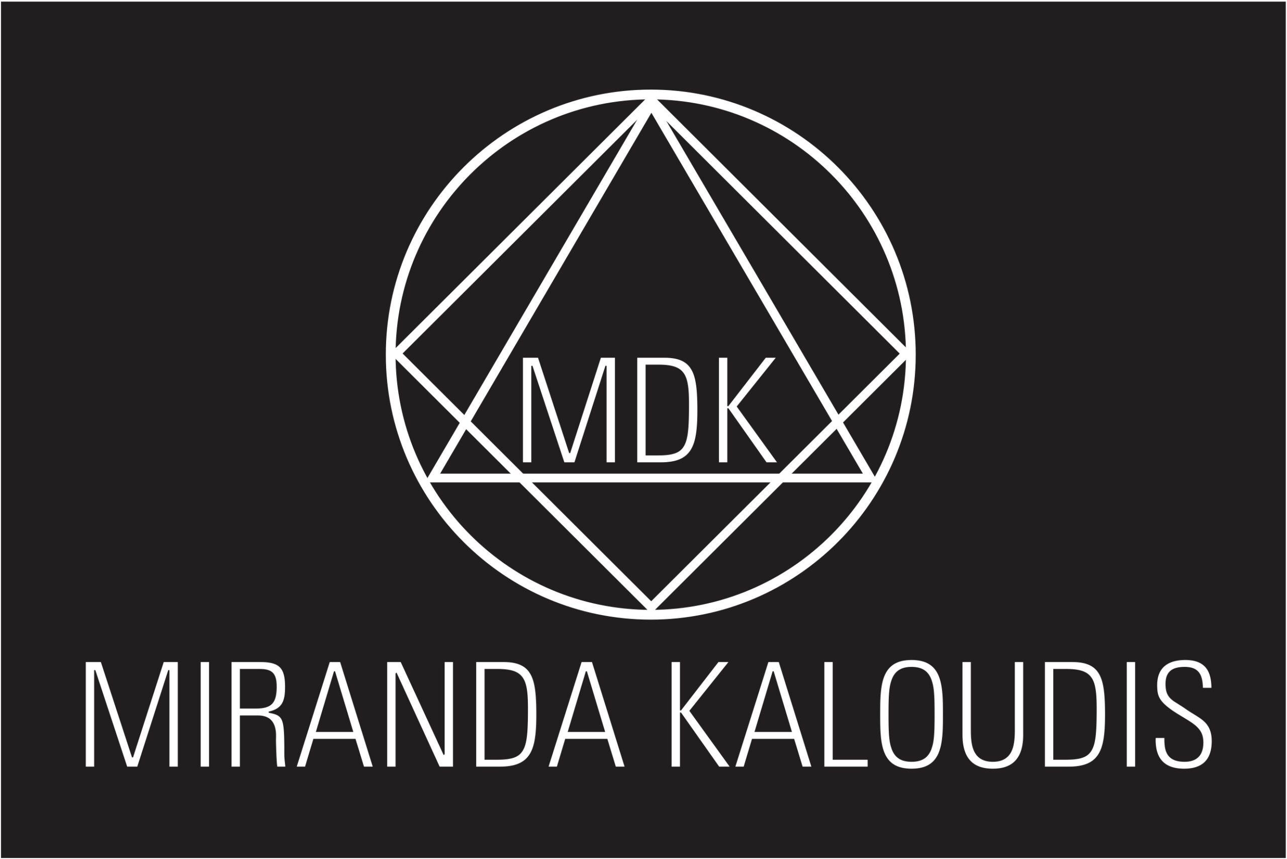 MDK – Miranda Kaloudis